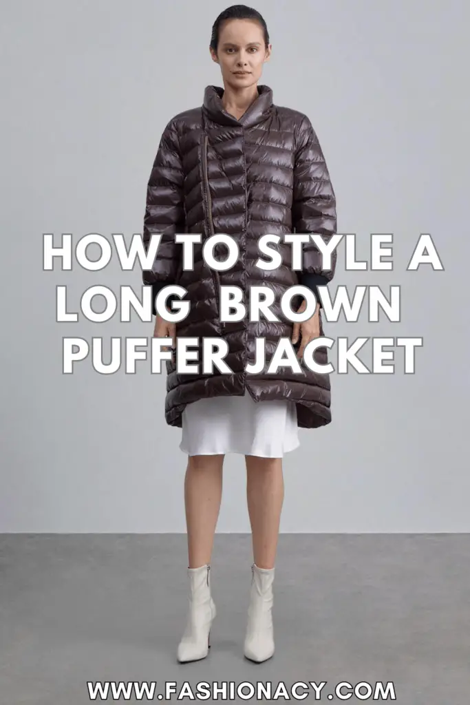 How to Style Long Brown Puffer Jacket