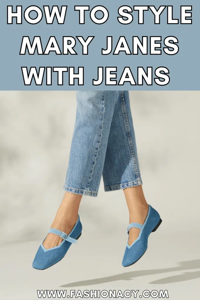 How to Style Mary Janes  With Jeans