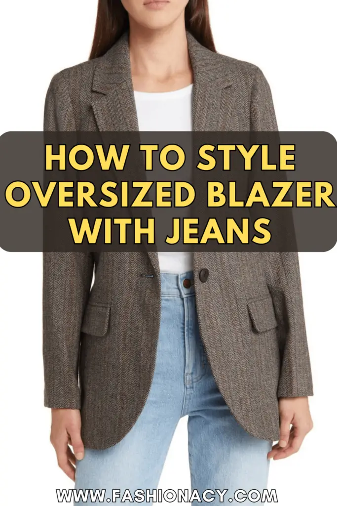 How to Style Oversized Blazer With Jeans