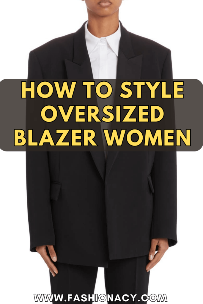 How to Style Oversized Blazer Women