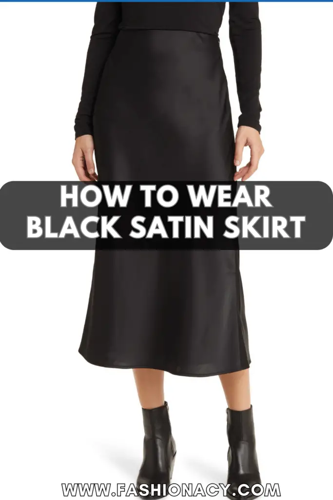 How to Wear Black Satin Skirt