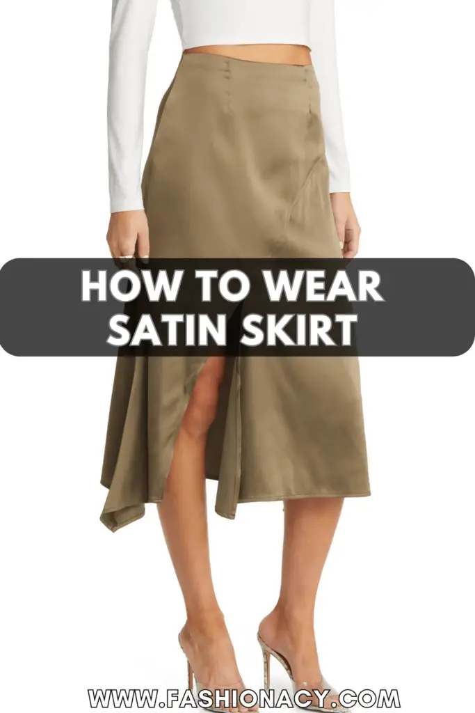 How to Wear Satin Skirt