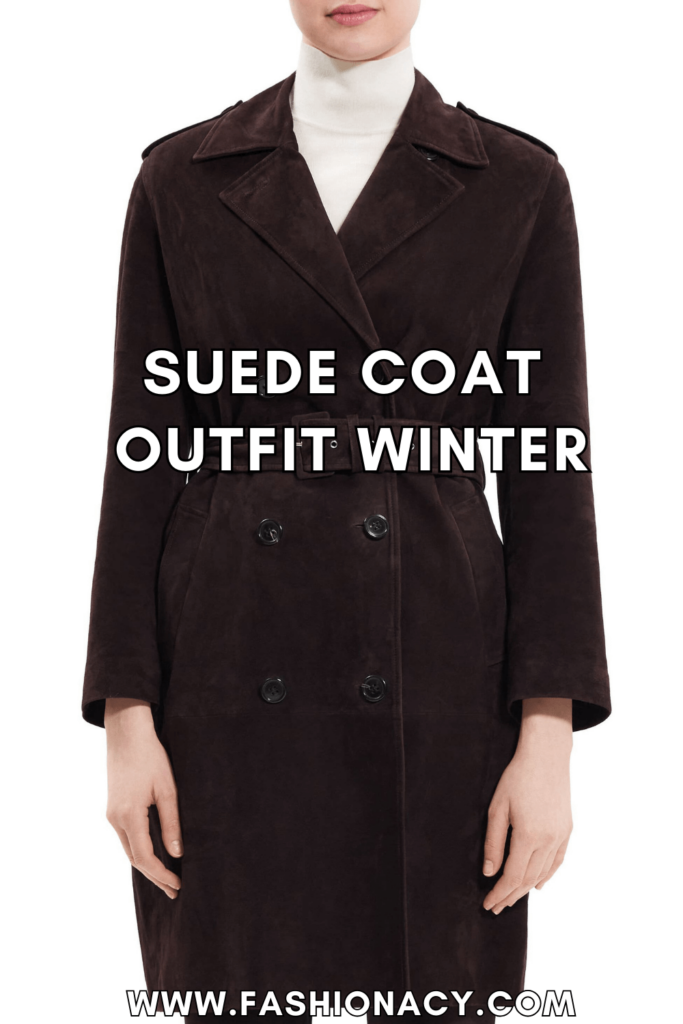 suede coat outfit winter