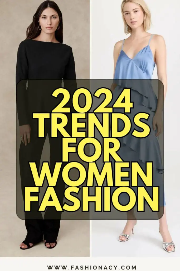 2024 Trends For Women Fashion