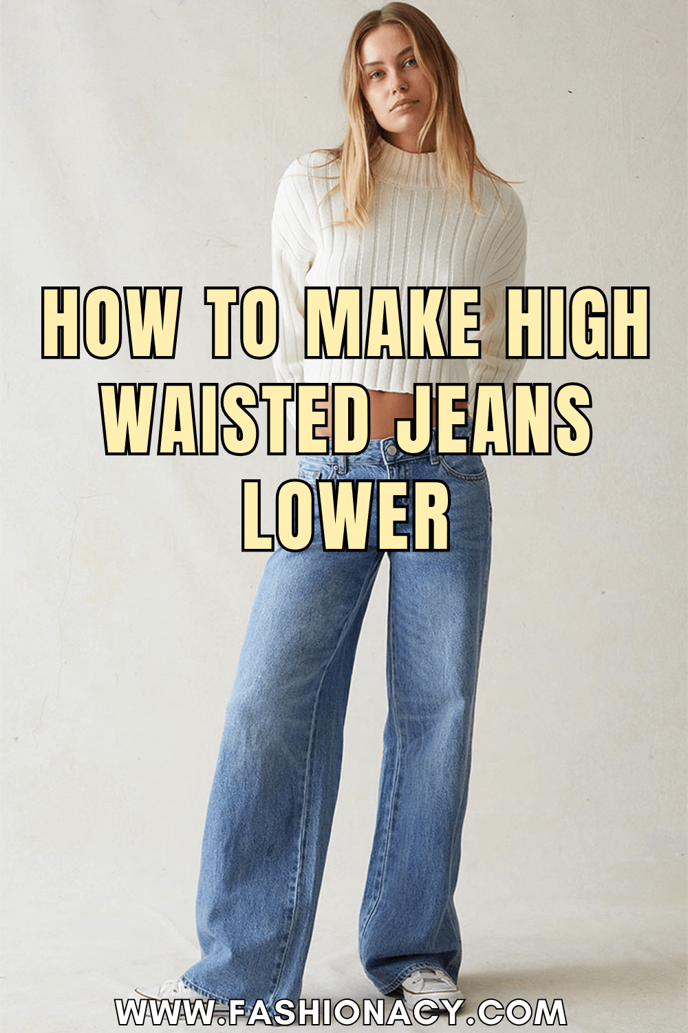 How to Make High Rise Jeans Low Rise