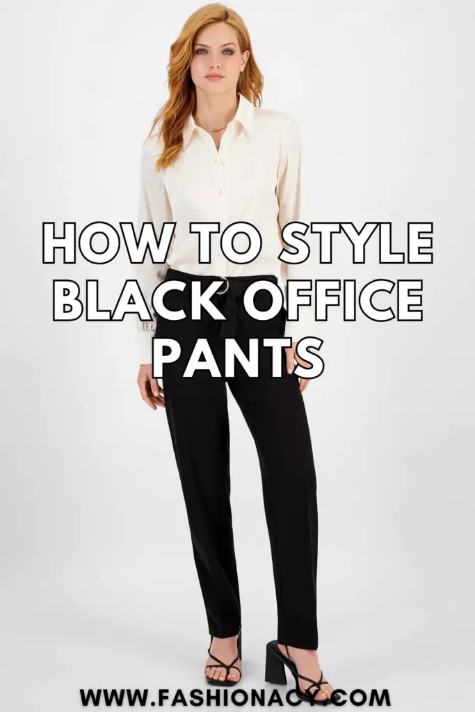 How to Style Black Office Pants 