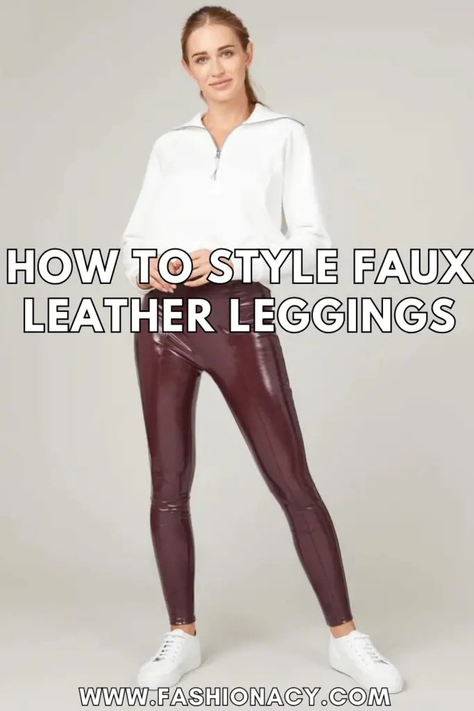 How to Style Faux Leather Leggings