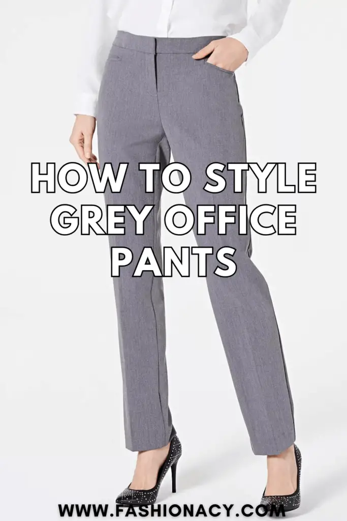 How to Style Grey Office Pants 