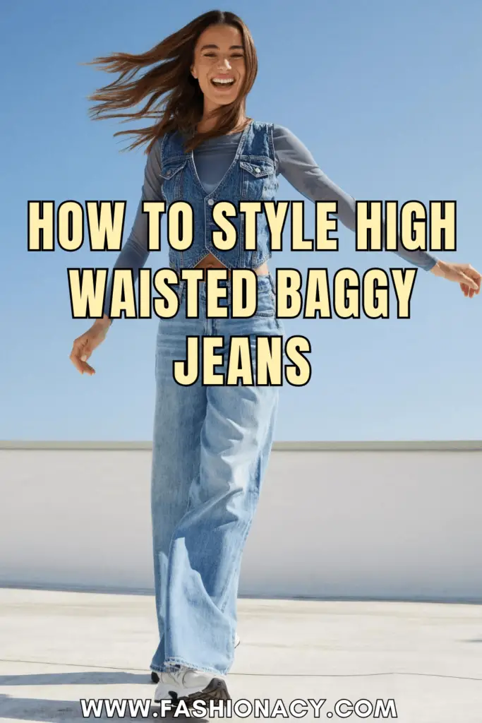 How to Style High Waisted Baggy Jeans