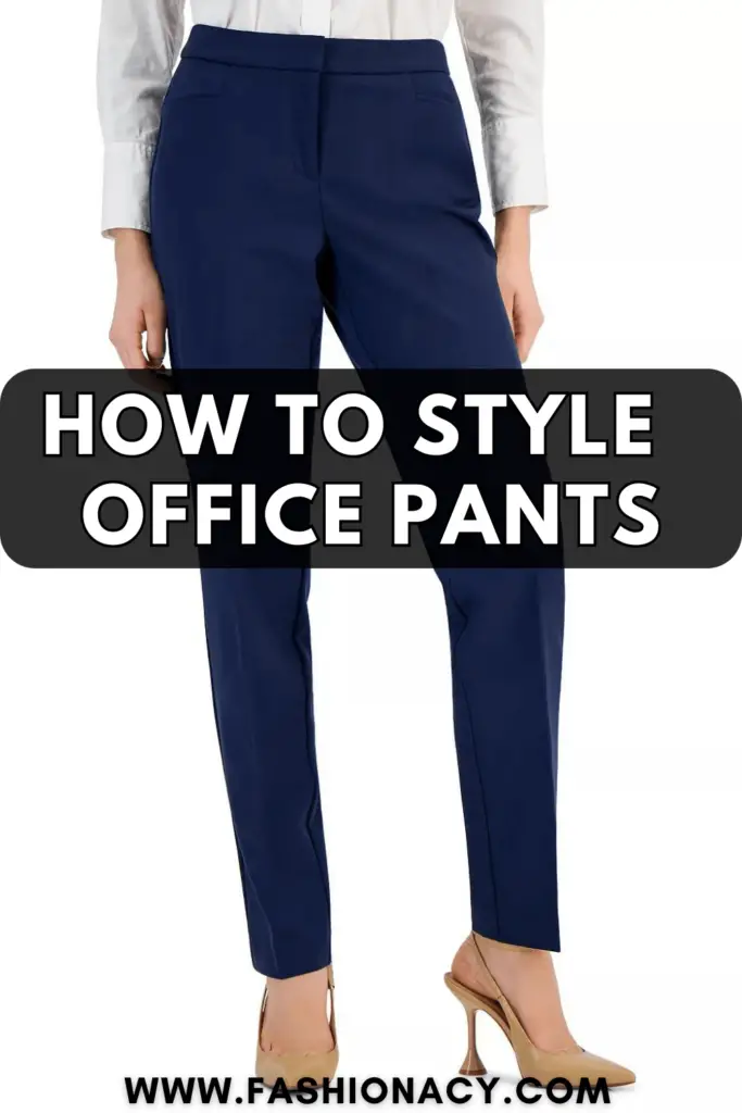 How to Style Office Pants 