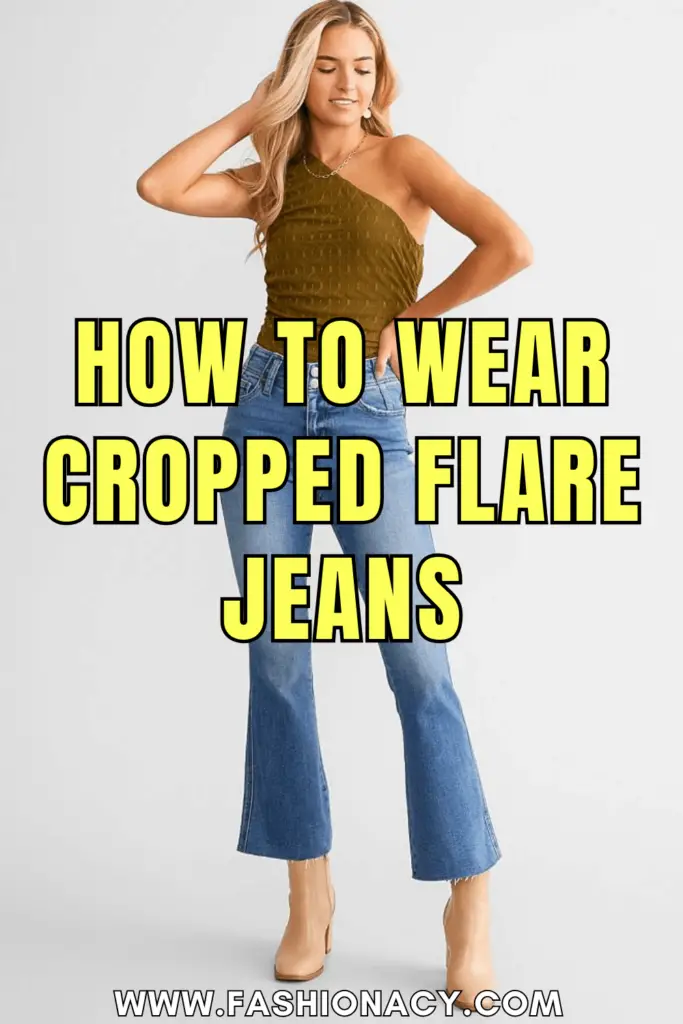 How to Wear Cropped Flare Jeans