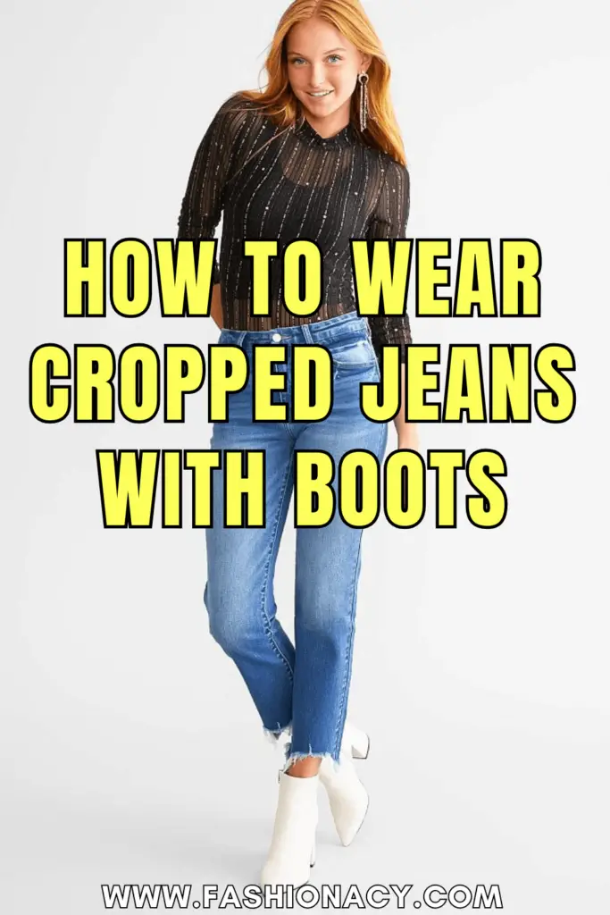 How to Wear Cropped Jeans With Boots