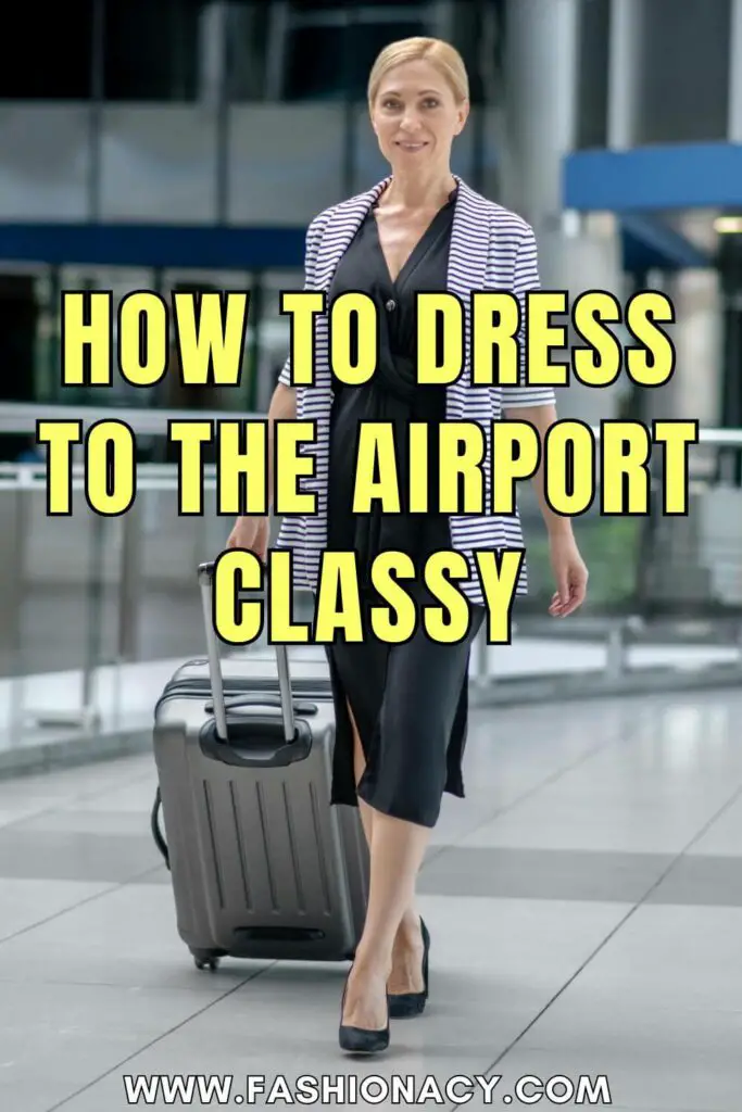 How to Dress to The Airport Classy