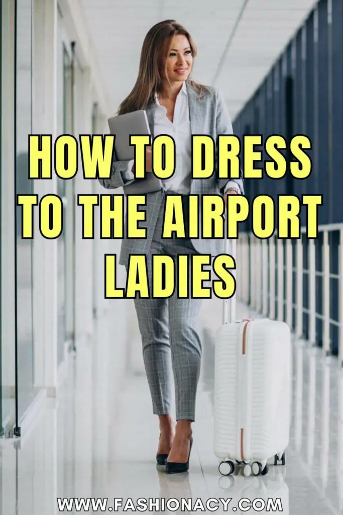 How to Dress to The Airport Ladies