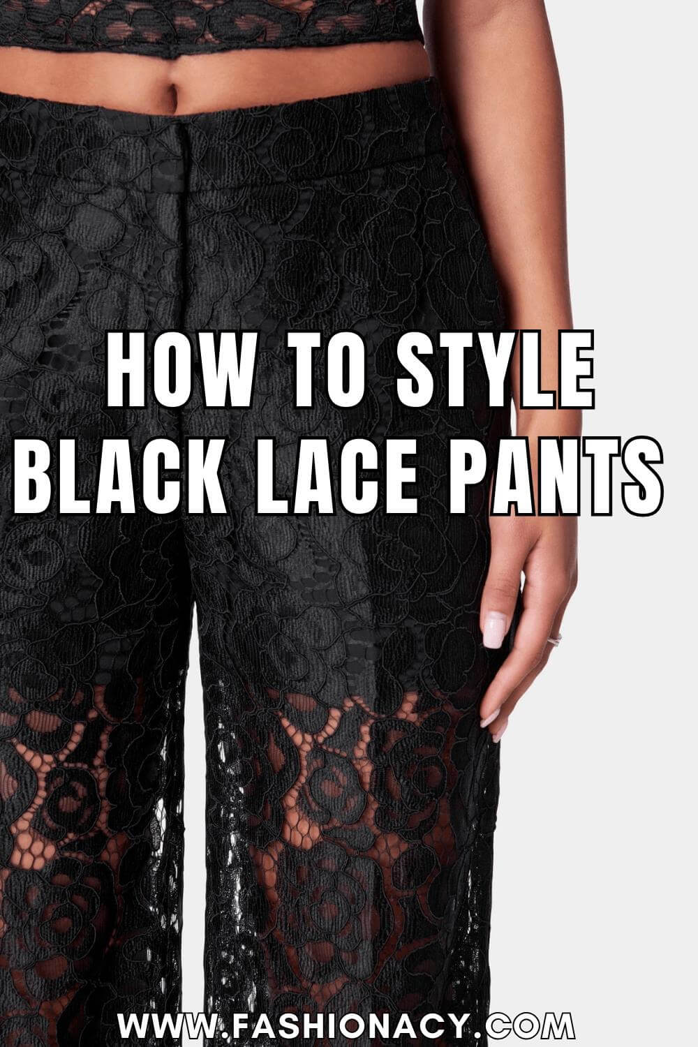 Black Lace Pants Outfit