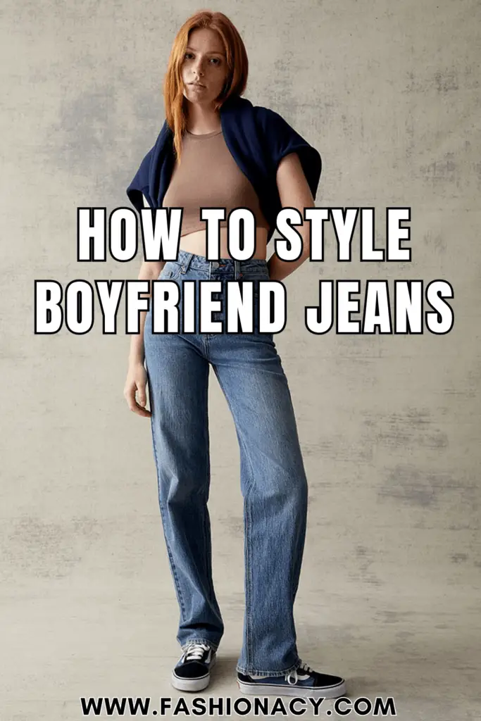 How to Style Boyfriend Jeans