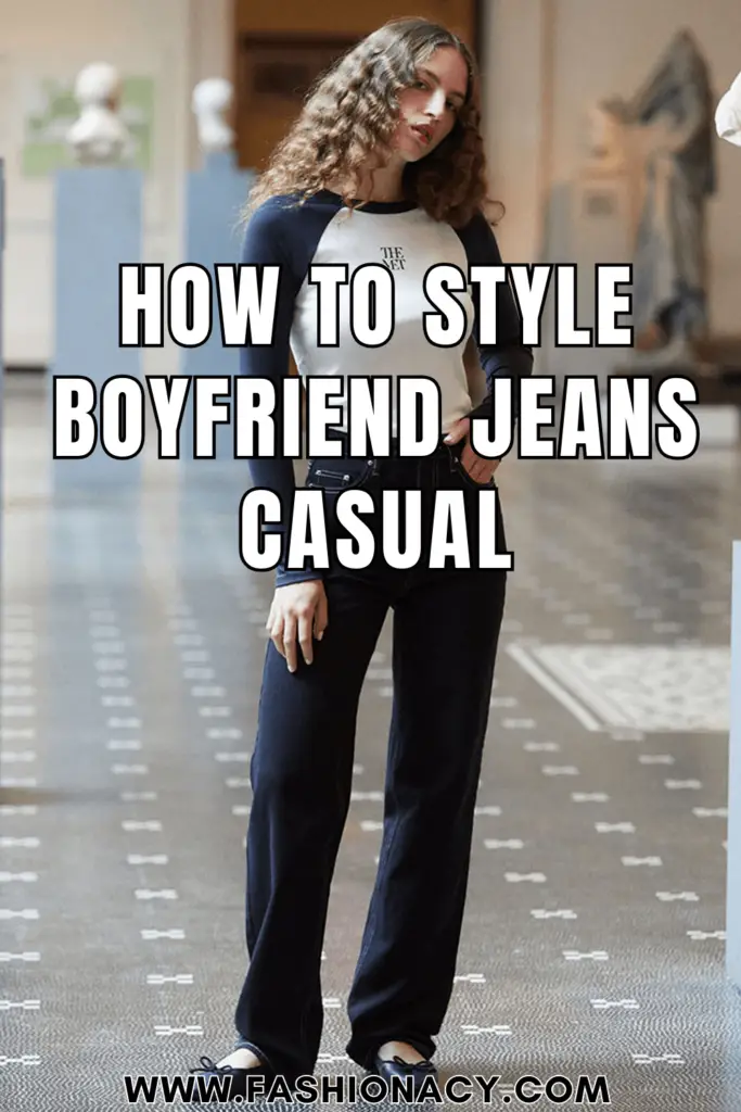 How to Style Boyfriend Jeans Casual