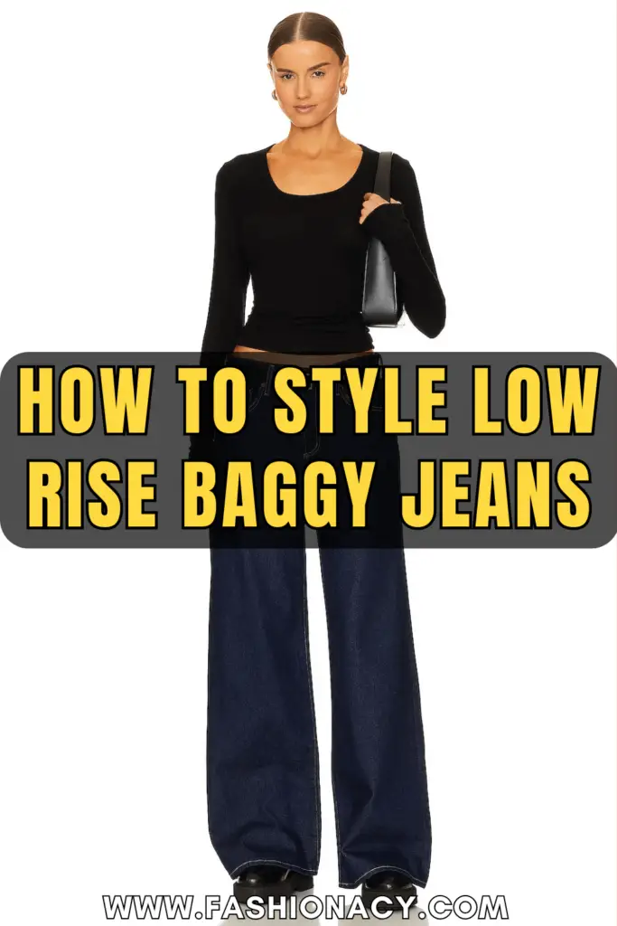 How to Style Low Rise Baggy Jeans