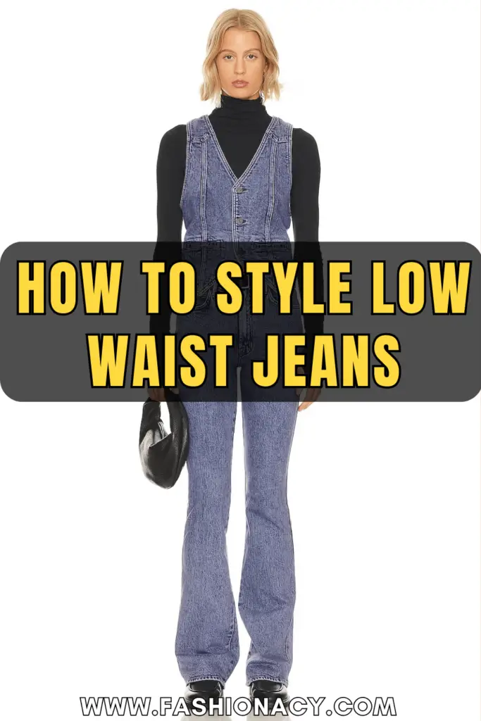 How to Style Low Waist Jeans