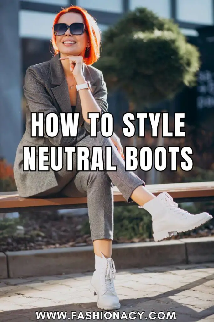 How to Style Neutral Boots