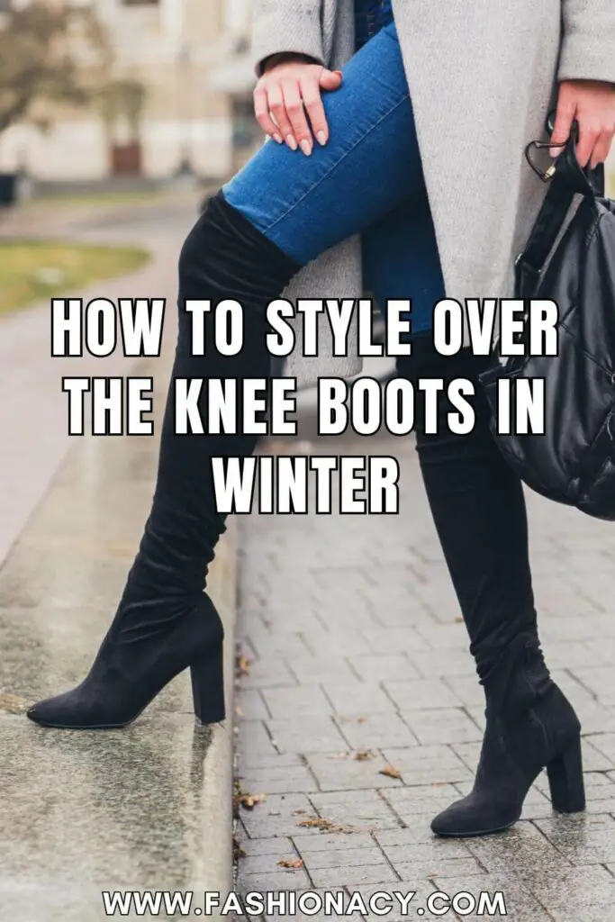 How to Style Over The Knee Boots in Winter