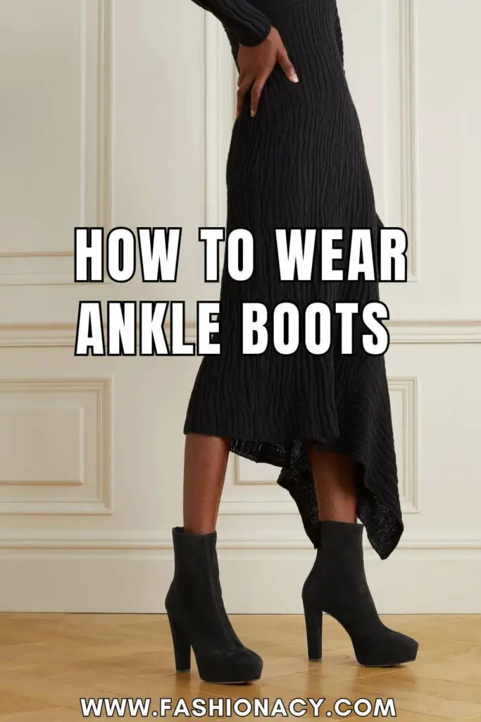 How to Wear Ankle Boots