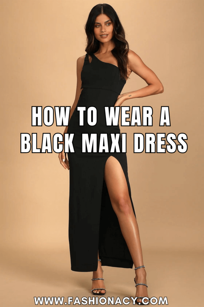 How to Wear a Black Maxi Dress