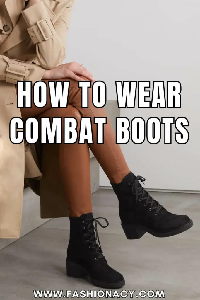 How to Wear Combat Boots