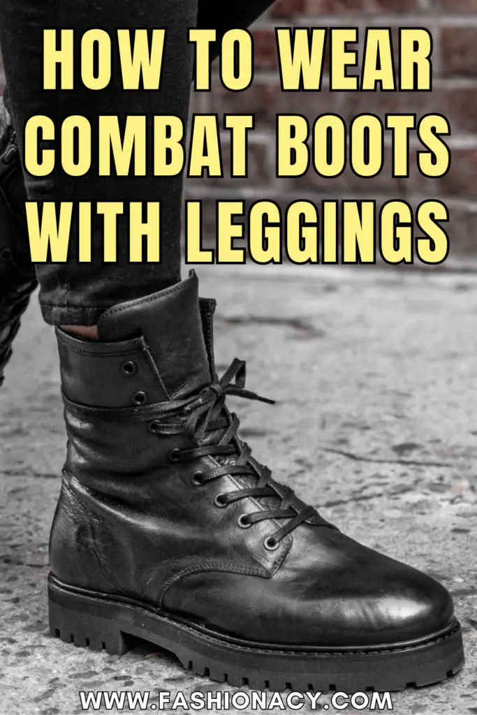 How to Wear Combat Boots With Leggings