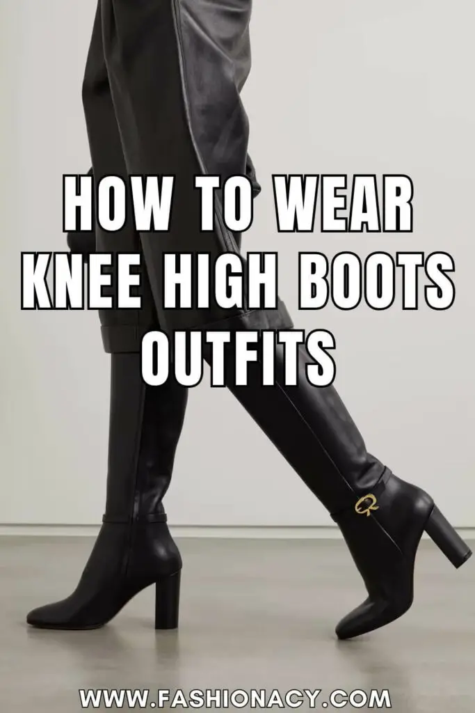 How to Wear Knee High Boots Outfits