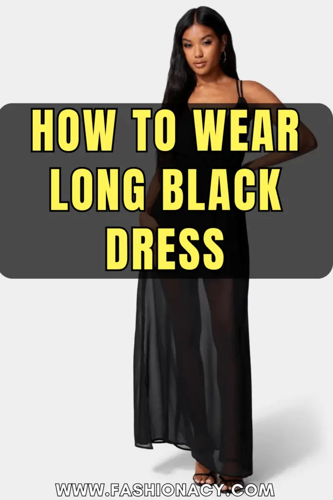 How to Wear Long Black Dress