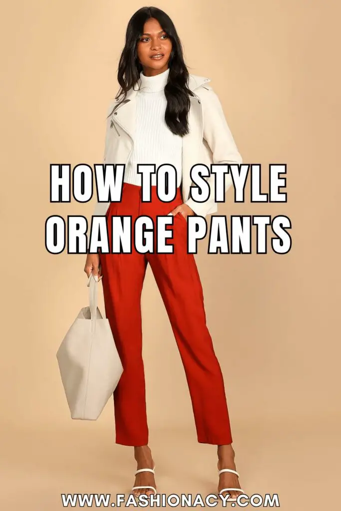 How to Style Orange Pants
