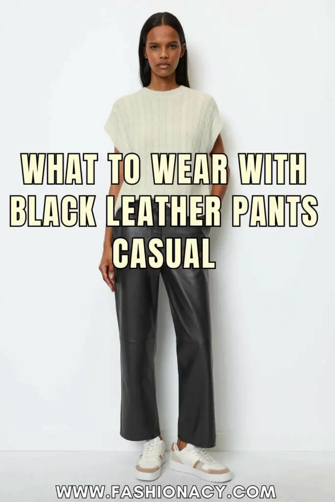 What to Wear With Black Leather Pants Casual
