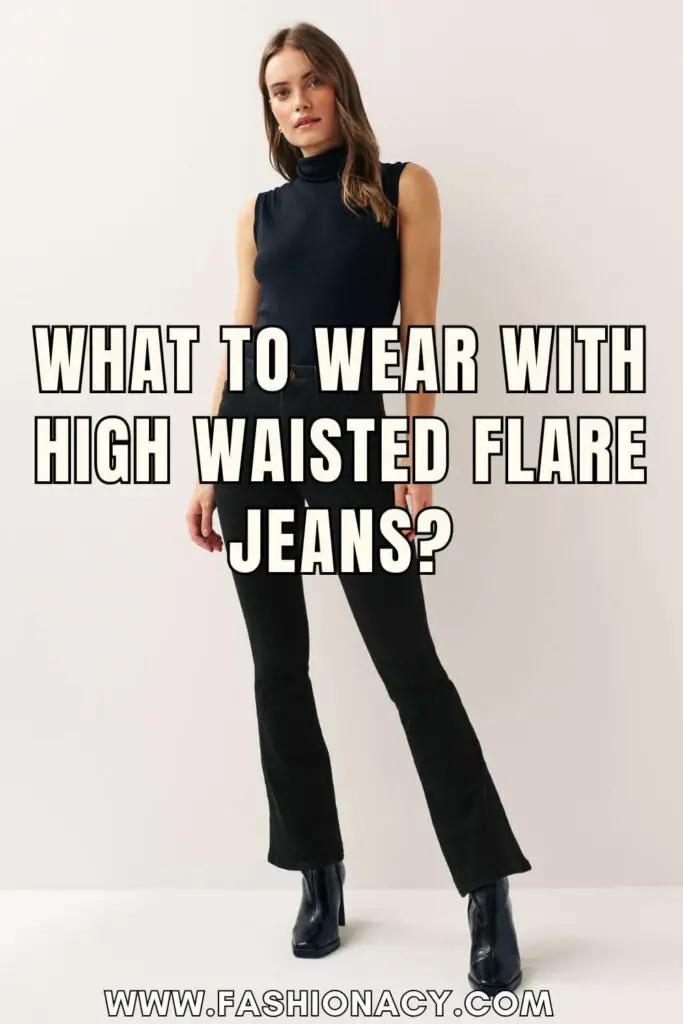 What to Wear With High Waisted Flare Jeans