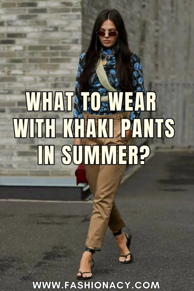 What to Wear With Khaki Pants in Summer