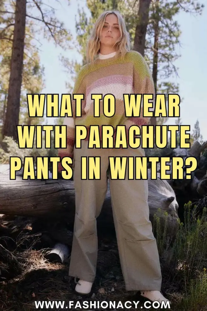 What to Wear With Parachute Pants in Winter