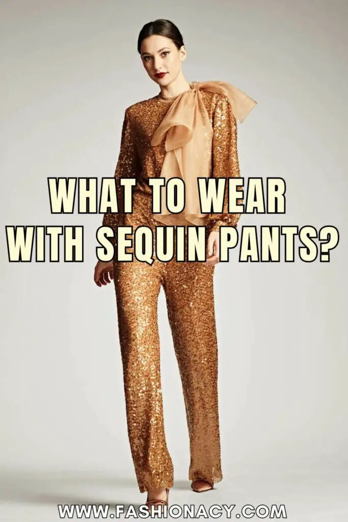 What to Wear With Sequin Pants