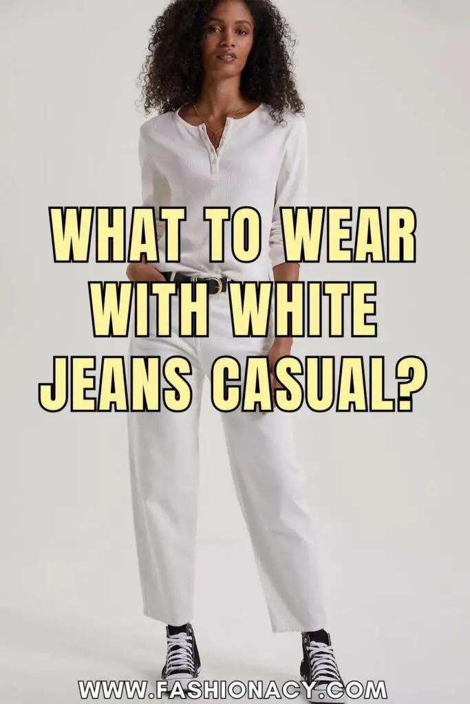 What to Wear With White Jeans Casual