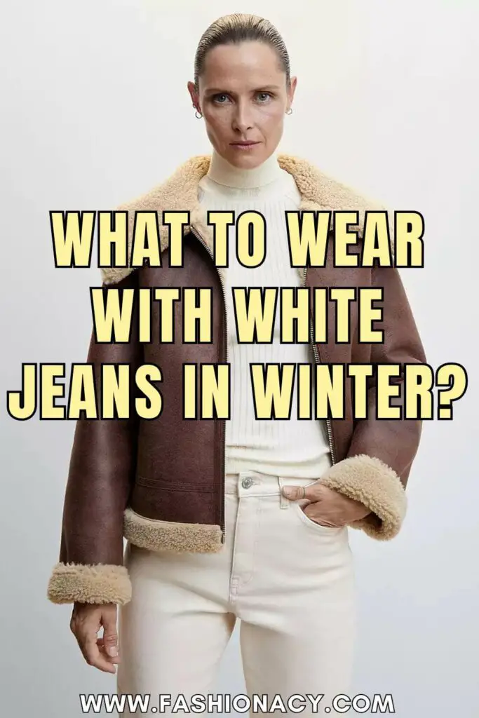 What to Wear With White Jeans in Winter