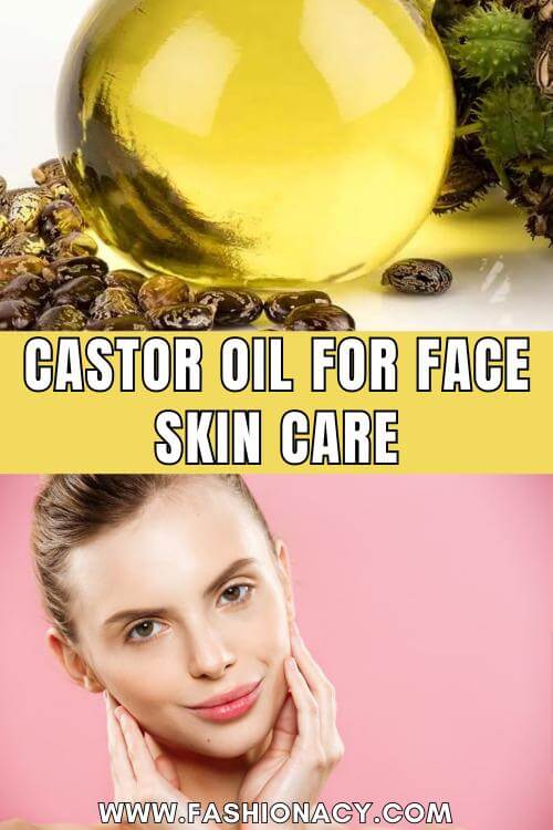 Castor Oil For Face Skin Care