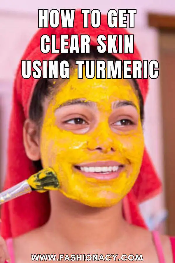 How to Get Clear Skin Using Turmeric