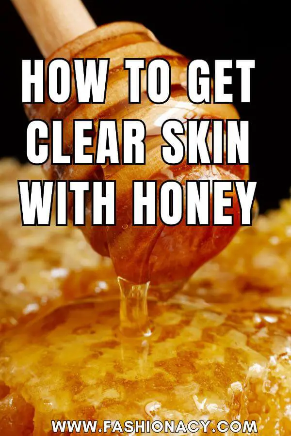 How to Get Clear Skin With Honey