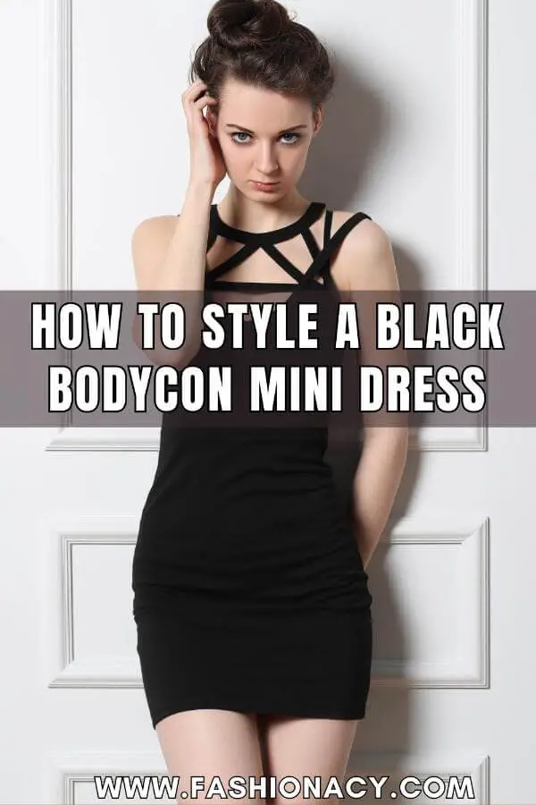 How to Style a Black Bodycon Mini Dress
