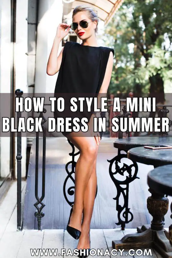 How to Style a Black Mini Dress in Summer