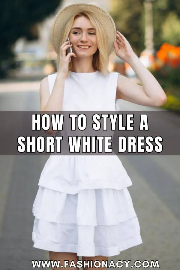 How to Style a Short White Dress