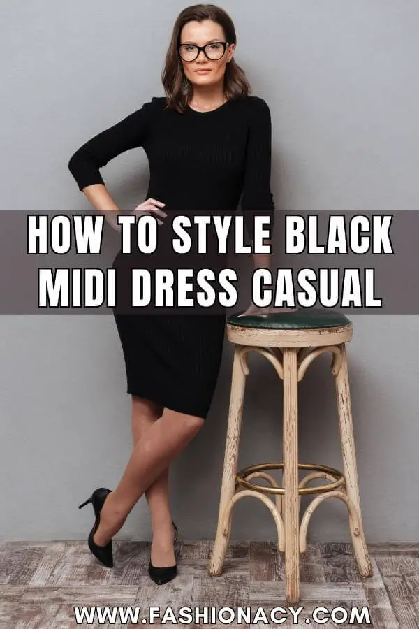 How to Style Black Midi Dress Casual