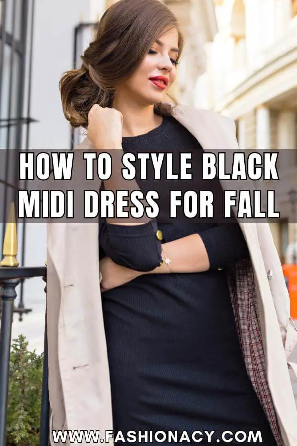 How to Style Black Midi Dress For Fall