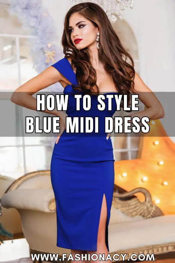 How to Style Blue Midi Dress
