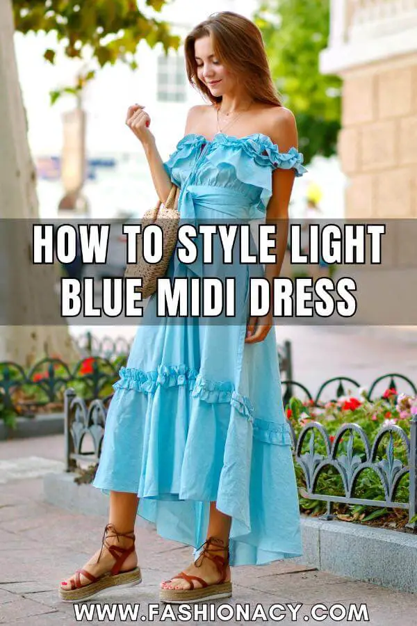 How to Style Light Blue Midi Dress