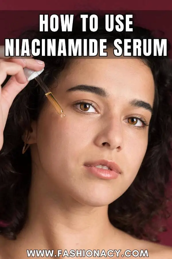 How to Use Niacinamide Serum